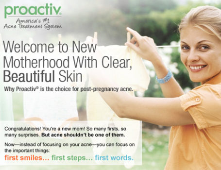 Proactiv ‘New Mom’ Campaign